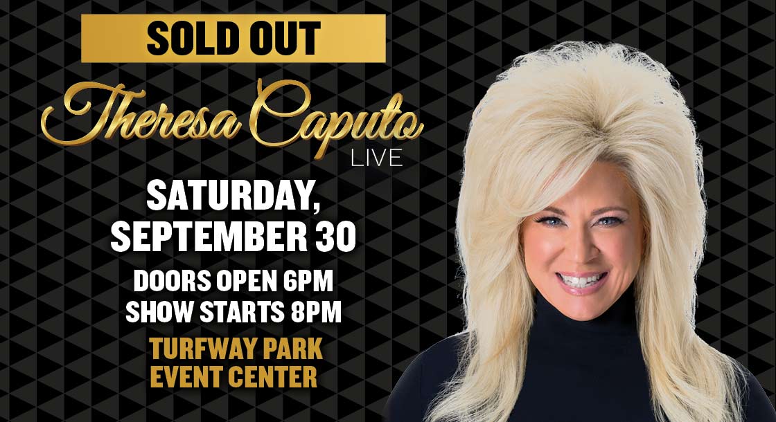 TP-48194_Theresa_Caputo_Sold_Out_Digital_Graphics-1120&#215;610